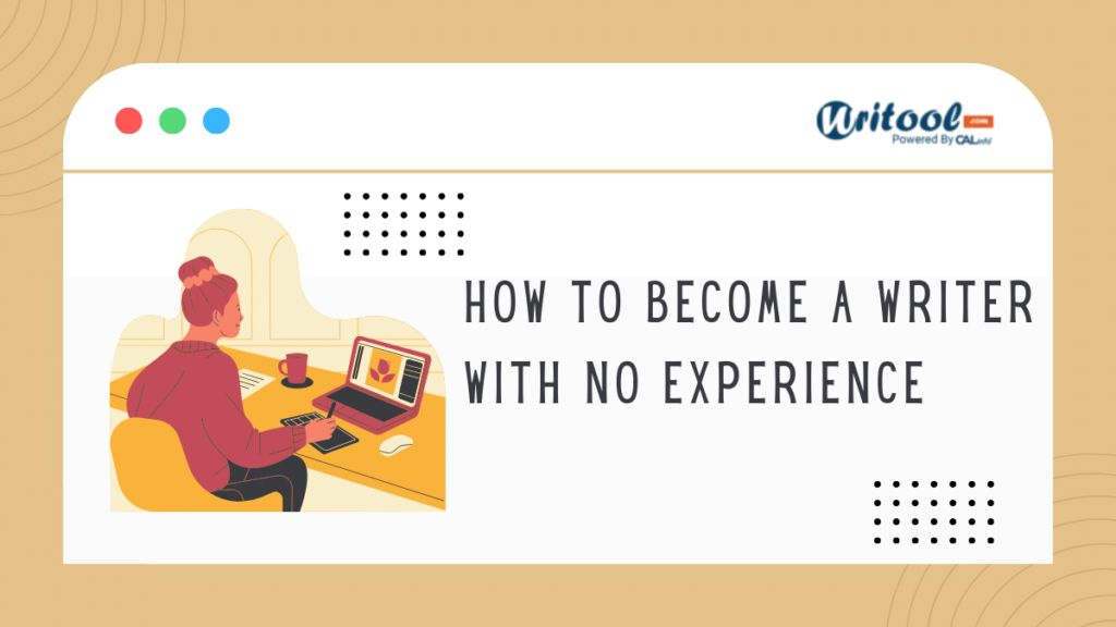 How To Become A Writer With No Experience