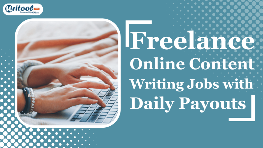 Online Content Writing Jobs with Daily Payouts