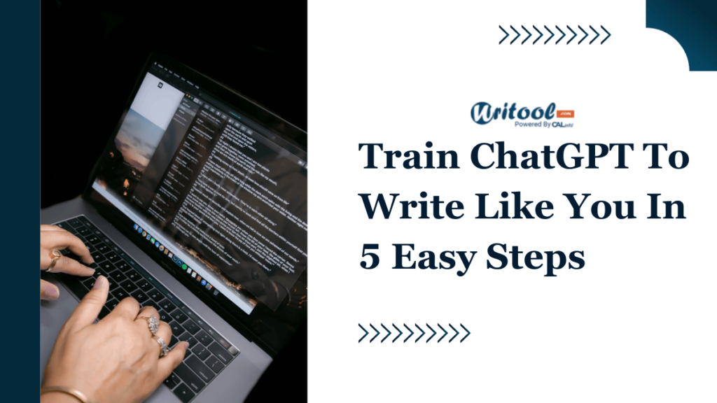 Train ChatGPT To Write Like You In 5 Easy Steps
