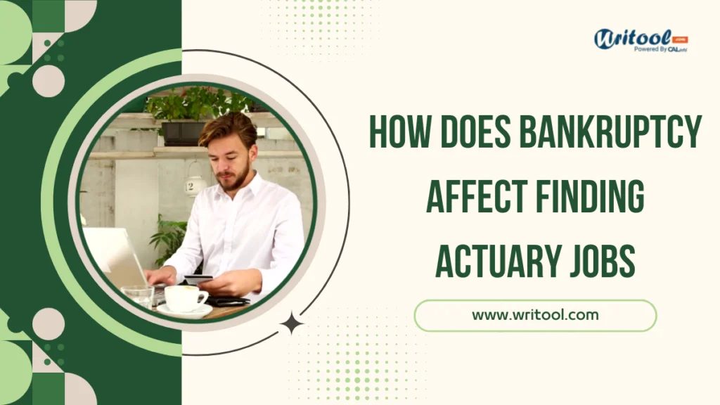 how does bankruptcy affect finding actuary jobs