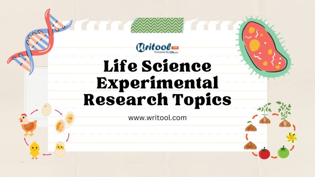 Life Science Experimental Research Topics