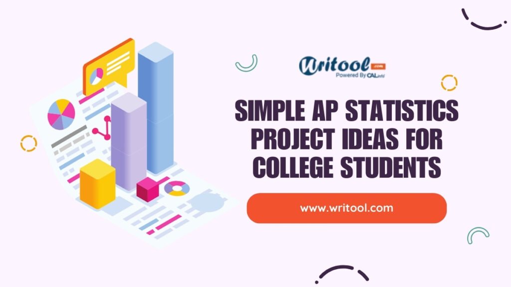 Simple AP Statistics Project Ideas for College Students