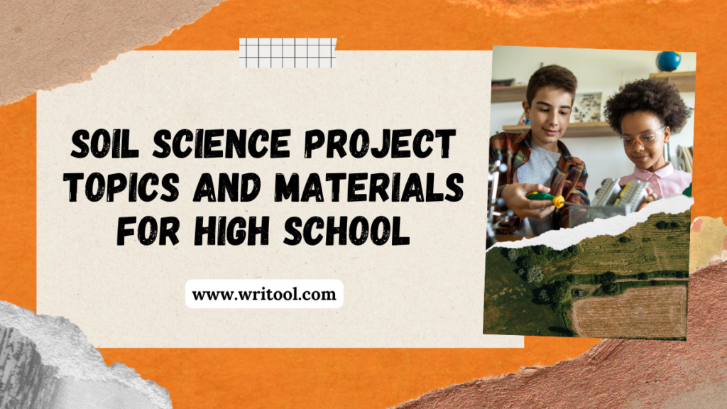 Soil Science Project Topics And Materials For High School