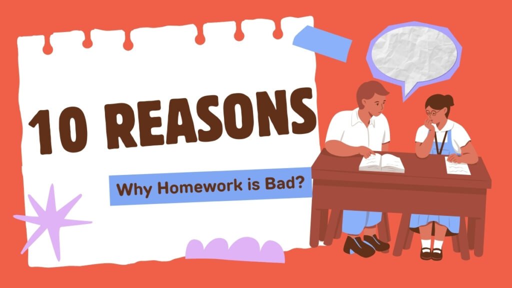 10 Reasons Why Homework is Bad