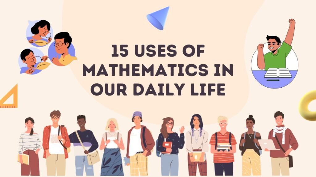 15 uses of mathematics in our daily life