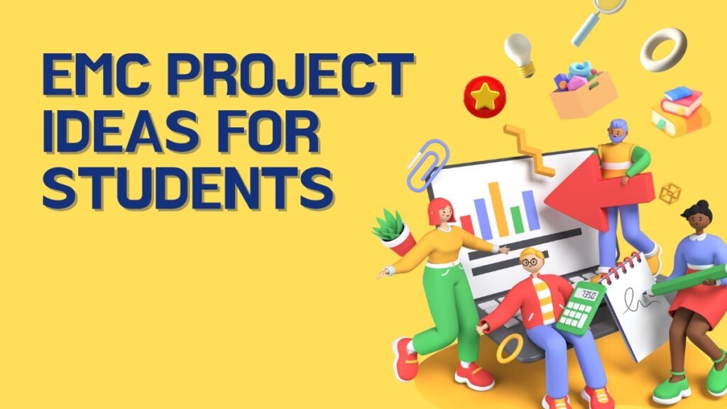 EMC Project Ideas for Students