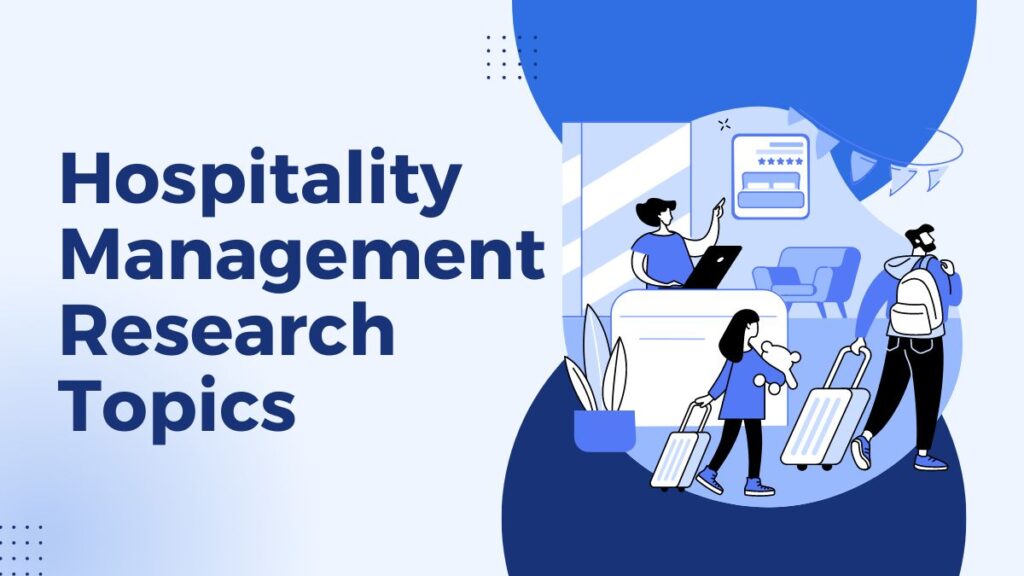 Hospitality Management Research Topics