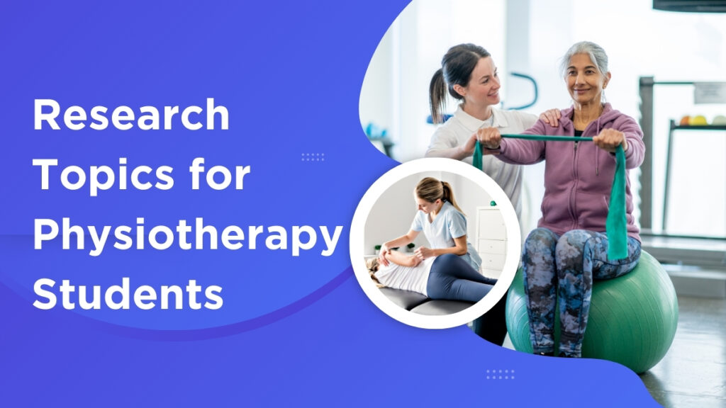 Research Topics for Physiotherapy Students