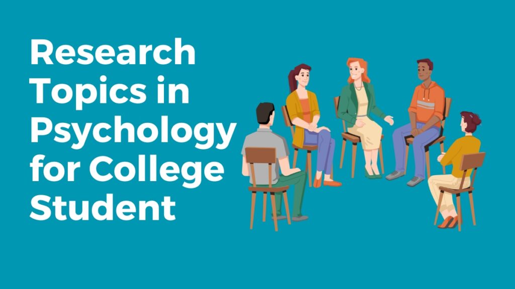 Research Topics in Psychology for College Student