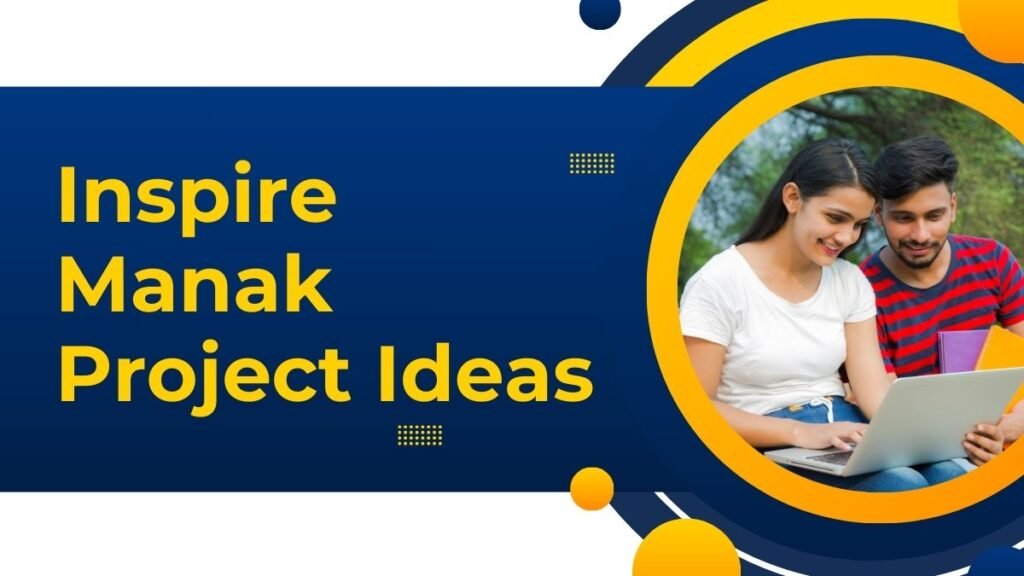 Inspire Manak Project Ideas