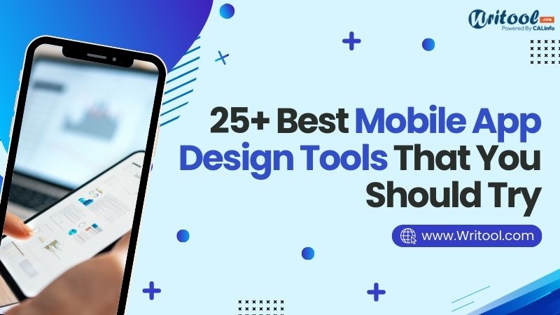 25+ Best Mobile App Design Tools That You Should Try In 2025