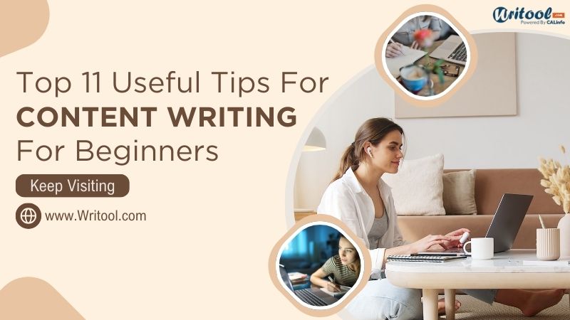 Top 11 Useful Tips For Content Writing For Beginners In 2025