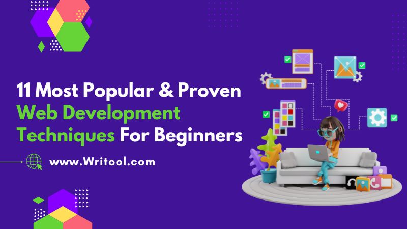 11 Most Popular & Proven Web Development Techniques For Beginners