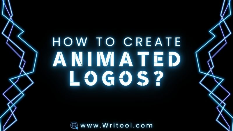 How To Create Animated Logos