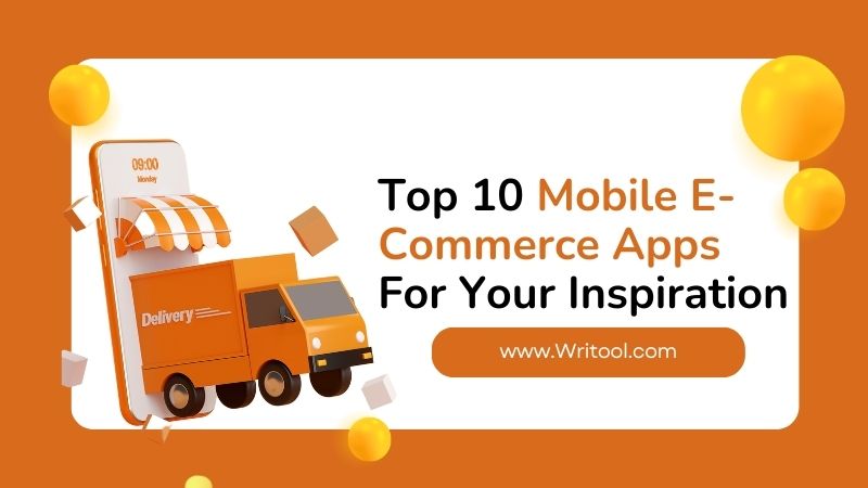 Top 10 Mobile E-Commerce Apps For Your Inspiration In 2025